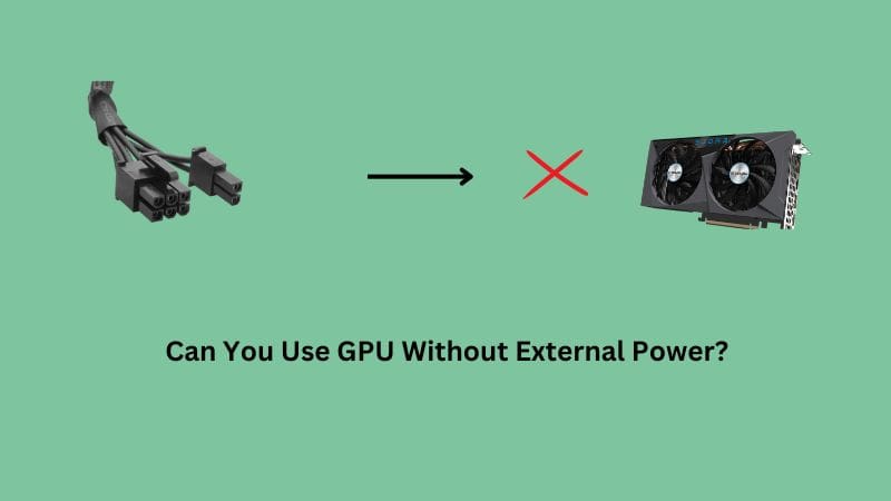 use GPU cable without external power